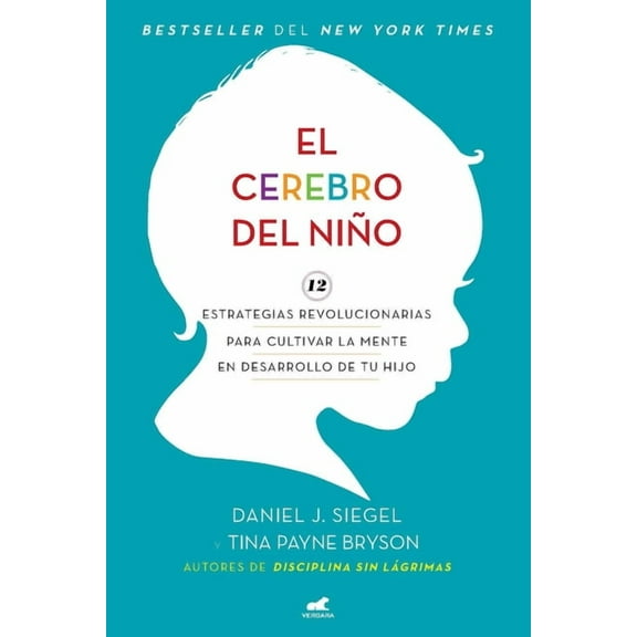 El Cerebro del NiÃ±o / The Whole-Brain Child, (Paperback)