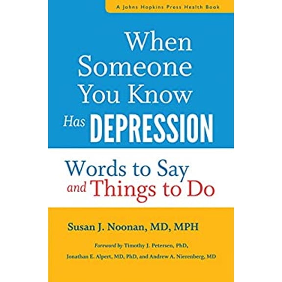 Pre-Owned When Someone You Know Has Depression : Words to Say and Things to Do (Hardcover) 9781421420141