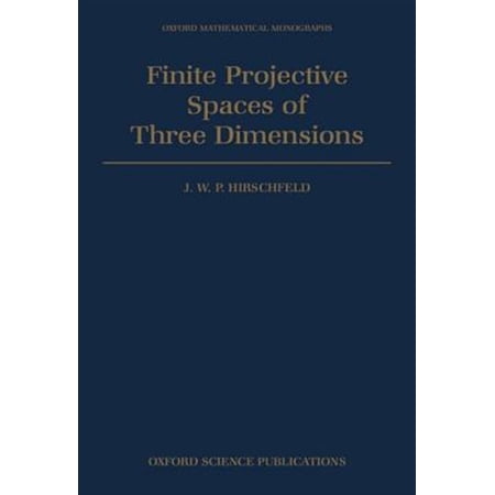 Pre-Owned Oxford Mathematical Monographs Finite Projective Spaces of Three Dimensions (Hardcover)