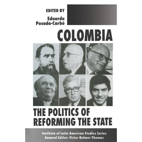 Latin American Studies Colombia: The Politics of Reforming the State, (Paperback)