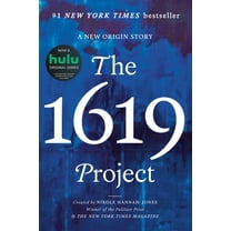 The 1619 Project: A New Origin Story (Hardcover)