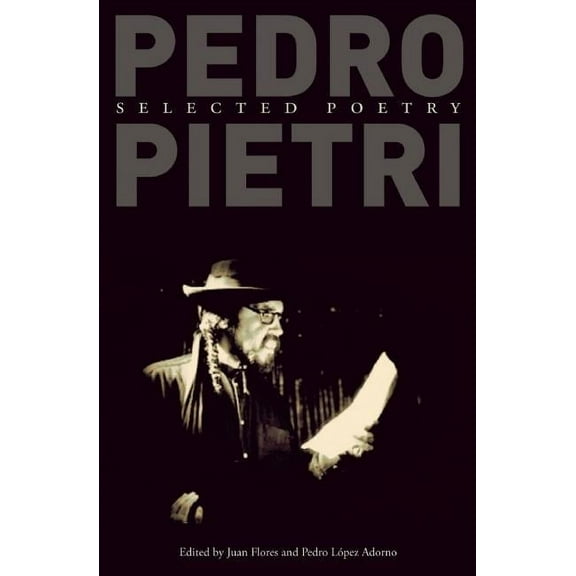 Pedro Pietri: Selected Poetry (Paperback)