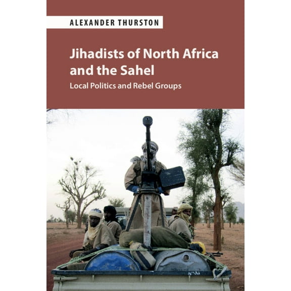Jihadists of North Africa and the Sahel, (Hardcover)