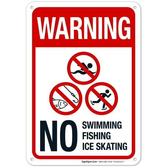 Warning No Swimming Fishing Ice Skating Sign,