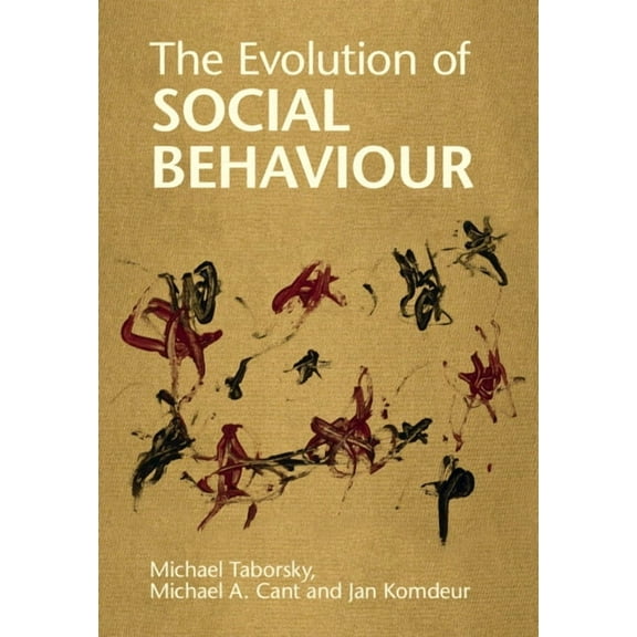 The Evolution of Social Behaviour, (Hardcover)