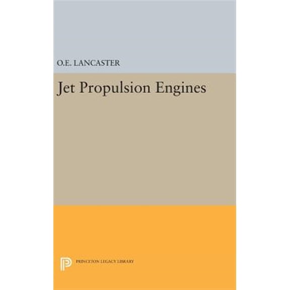Pre-Owned Princeton Legacy Library: Jet Propulsion Engines (Hardcover)