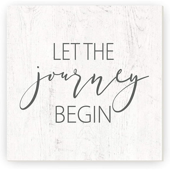 Let The Journey Begin Rustic Wood Sign 12x12 (Unframed)