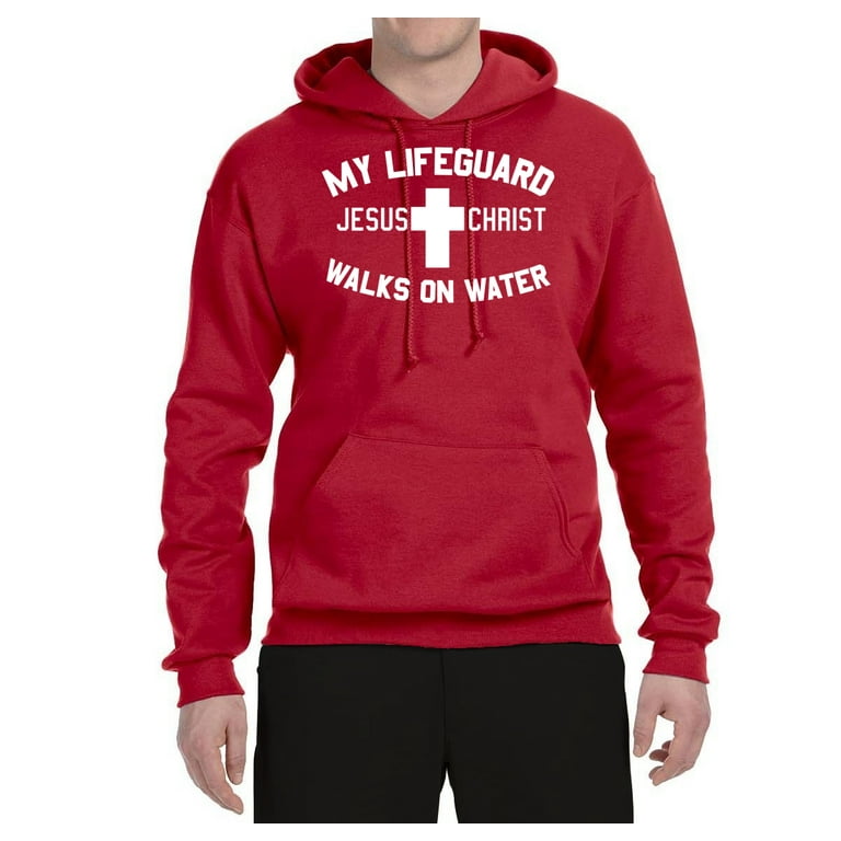 My lifeguard walks sales on water hoodie