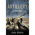 thumbnail image 1 of Pre-Owned Artillery: A History (Paperback) 0752461893 9780752461892, 1 of 1