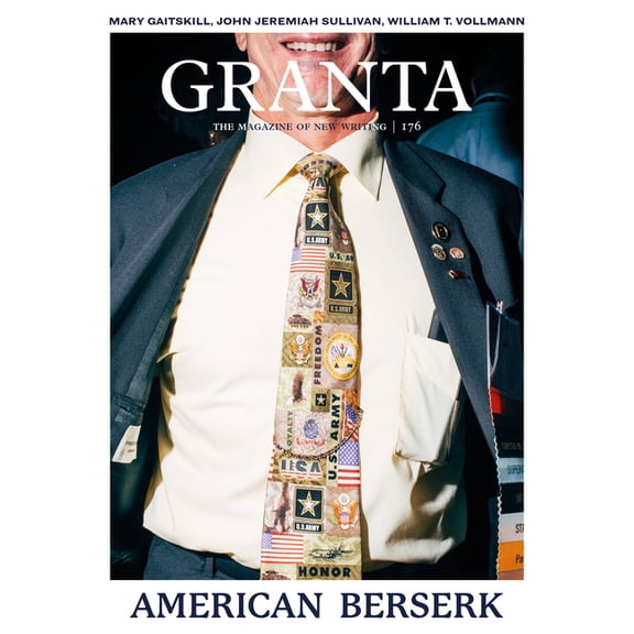Magazine of New Writing Granta 176: American Berserk, (Paperback)