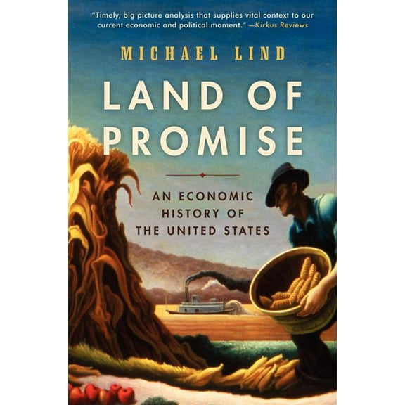 Land of Promise: An Economic History of the United States, (Paperback)