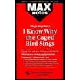 thumbnail image 1 of Pre-Owned MAXnotes Literature Guides: I Know Why the Caged Bird Sings (MAXNotes Literature Guides) (Paperback), 1 of 1