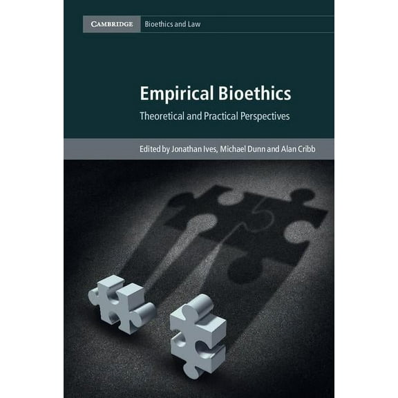 Cambridge Bioethics and Law Empirical Bioethics, Book 37, (Hardcover)