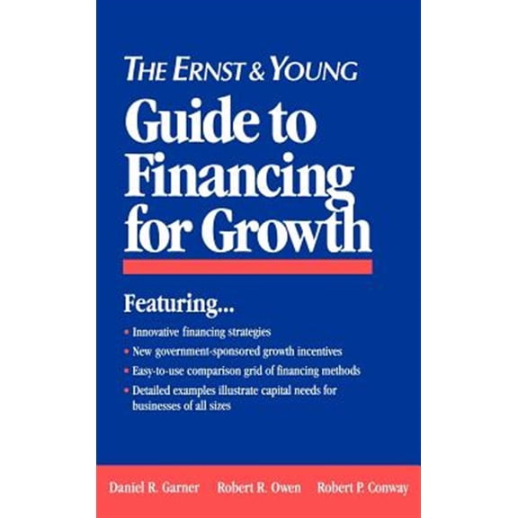 Pre-Owned Ernst & Young Entrepreneur The Ernst & Young Guide to Financing for Growth, (Hardcover)