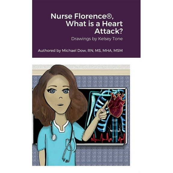 Nurse Florence(R), What is a Heart Attack? (Hardcover)
