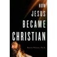 thumbnail image 3 of How Jesus Became Christian, 3 of 3