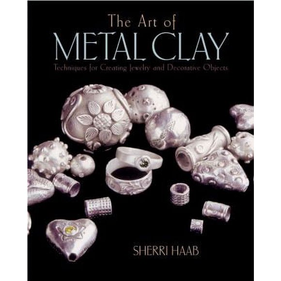 Pre-Owned The Art of Metal Clay : Techniques for Creating Jewelry and Decorative Objects 9780823003679