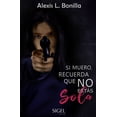 thumbnail image 1 of Si muero, recuerda que NO estas sola. SIGEL Pasta blanda, 1 of 2