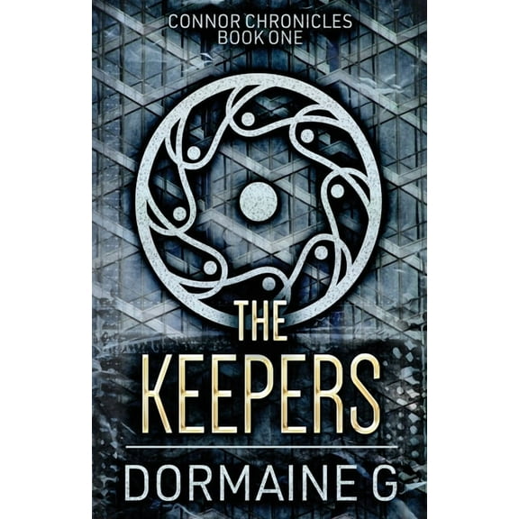 Connor Chronicles The Keepers, Book 1, (Paperback)