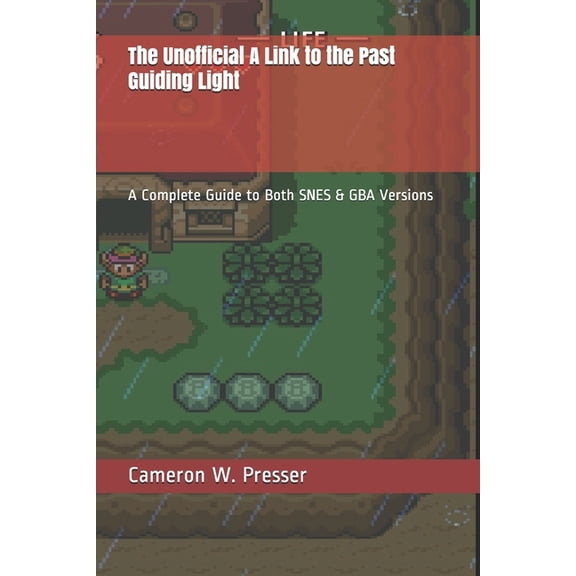 The Unofficial A Link to the Past Guiding Light (Paperback)