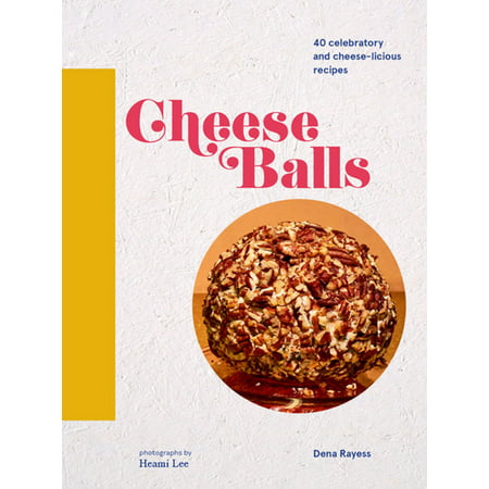Cheese Balls - eBook (Best Cheese Ball Ever)