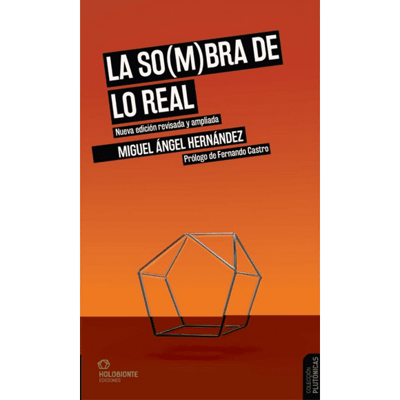 La so(m)bra de lo real Holobionte Pasta Blanda