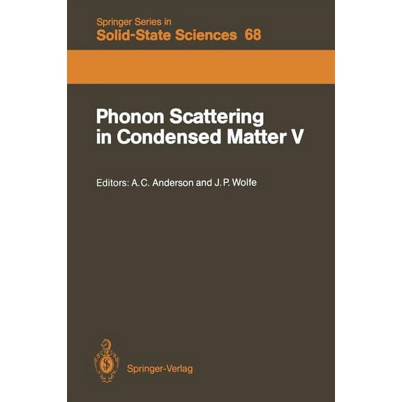 Springer Solid-State Sciences Phonon Scattering in Condensed Matter V: Proceedings of the Fifth International Conference Urbana, Illinois, June 2-6, 1, Book 68, (Paperback)