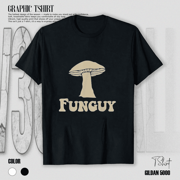 Funguy Funny Apparel Mushroom Mycology Foraging Nature Pun Layout Unisex T-Shirt M00108, up to size 5XL