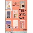 thumbnail image 1 of Tilly creía que.., de Staaf Eva, Gato sueco, Blanda, 1 of 2