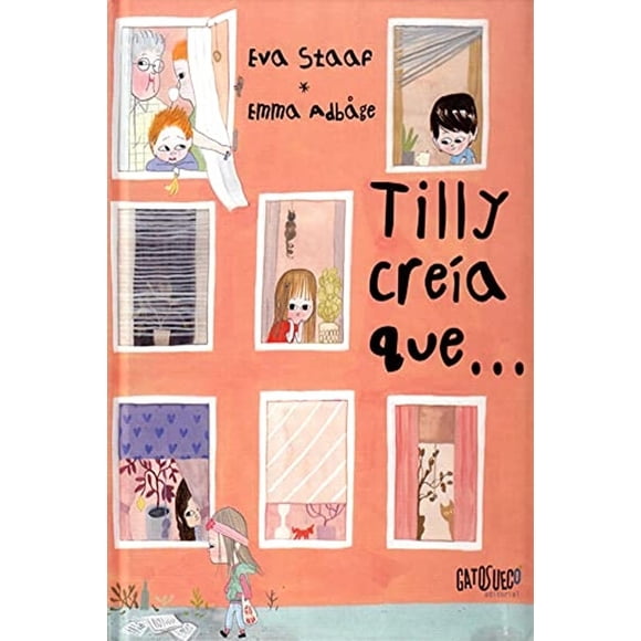 Tilly creía que.., de Staaf Eva, Gato sueco, Blanda