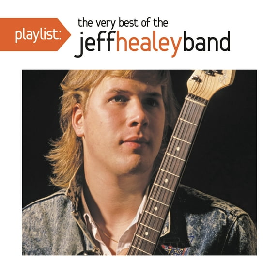 Jeff Healey - Playlist: The Very Best of the Jeff Healey Band - Music & Performance - CD
