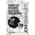 thumbnail image 1 of DONDE LOS HOMBRES ENCUENTRAN LA GLORIA CAPITAN SWING LIBROS JON KRAKAUER, 1 of 2