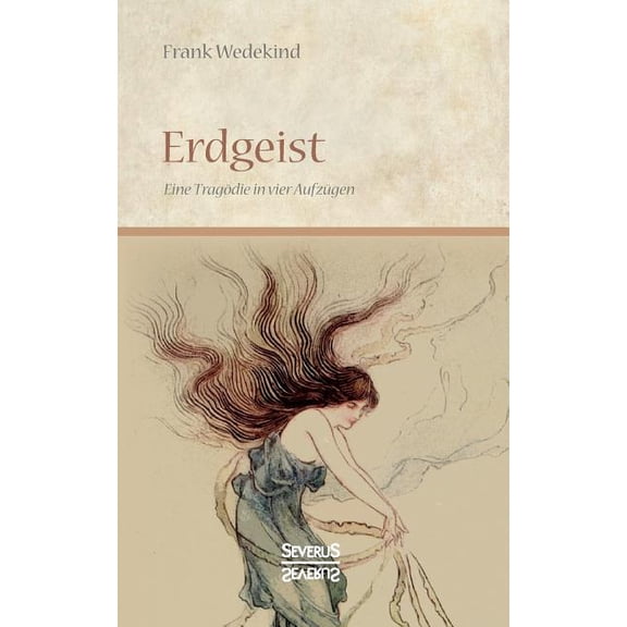 Erdgeist : Eine Tragödie in vier Aufzügen (Paperback)