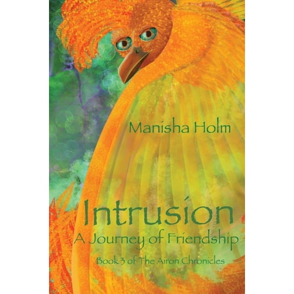 Intrusion: A Journey of Friendship, (Paperback)