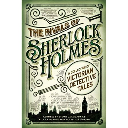 The Rivals Of Sherlock Holmes Fall River Classics