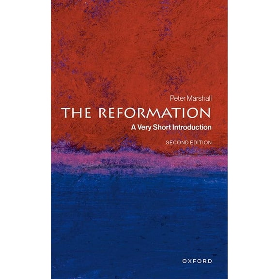 Very Short Introductions The Reformation: A Very Short Introduction, (Paperback)