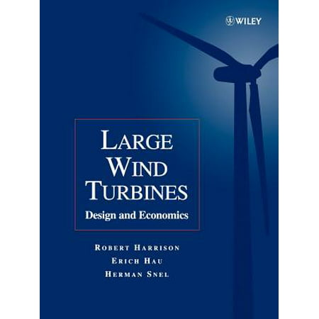 Large Wind Turbines : Design and Economics