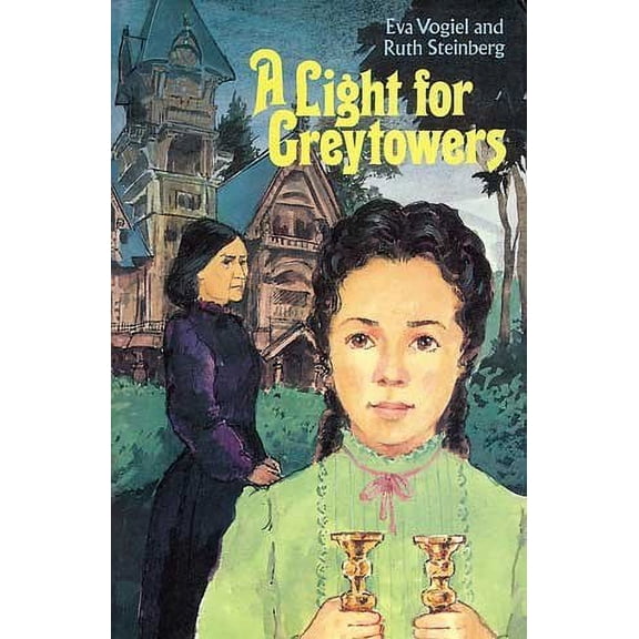A Light for Greytowers [Paperback]