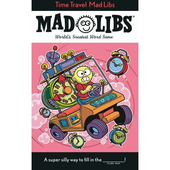 Time Travel Mad Libs: World's Greatest Word Game (Paperback)