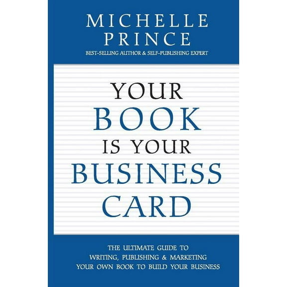 Your Book Is Your Business Card, (Paperback)