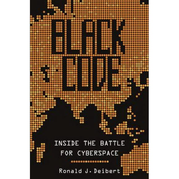 Pre-Owned Black Code: Inside the Battle for Cyberspace (Hardcover) 0771025335 9780771025334