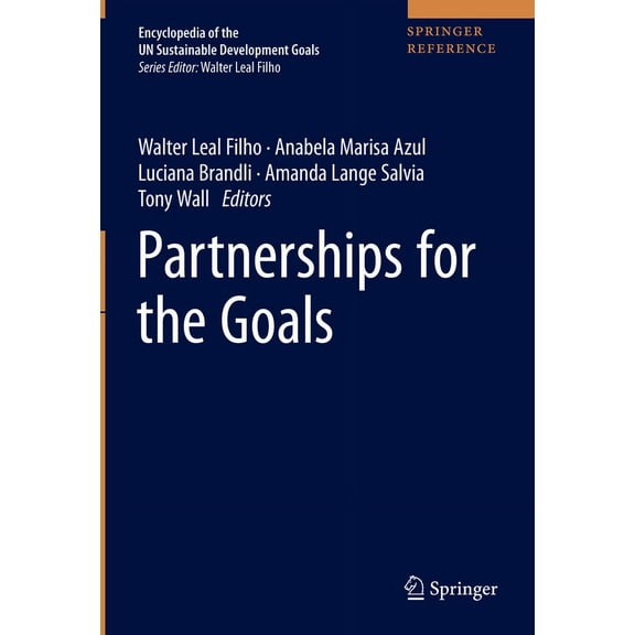 Encyclopedia of the Un Sustainable Devel Partnerships for the Goals, (Hardcover)