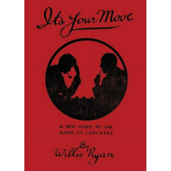 It's Your Move: A New Manual of Checkers (reprint edition), (Paperback)