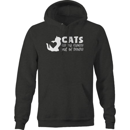 Cats are my favorite kind of people cat pet Graphic Hoodies Xlarge Dark Gray