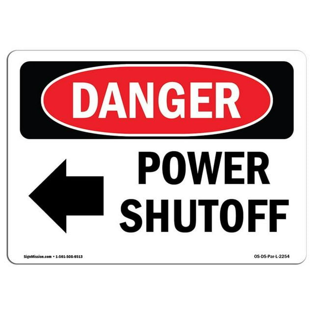 SignMission OS-DS-A-1218-L-2254 12 x 18 Po Signe de Danger OSHA - Coupure de Courant Flèche Gauche