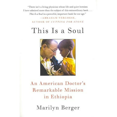 This Is a Soul: An American Doctor's Remarkable Mission in Ethiopia