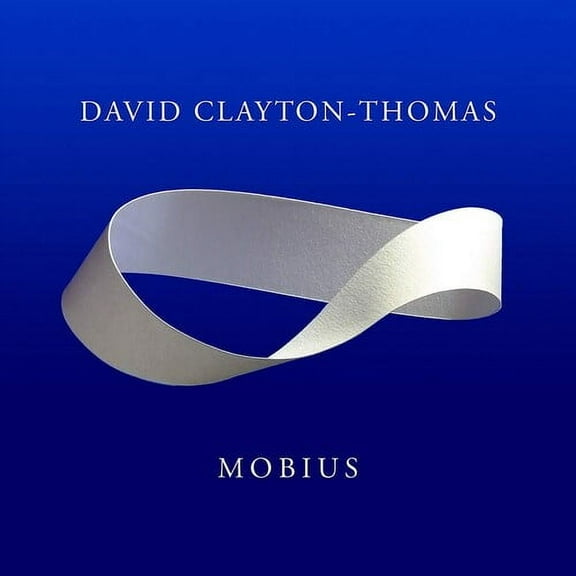 David Clayton-Thomas - Mobius - Music & Performance - CD