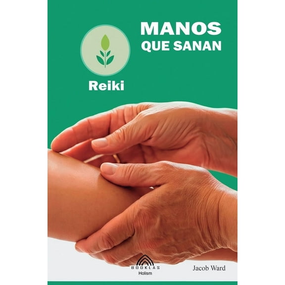 Manos que Sanan: Reiki, (Paperback)