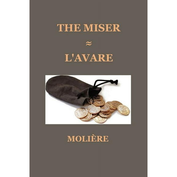 The Miser (L'Avare), (Paperback)