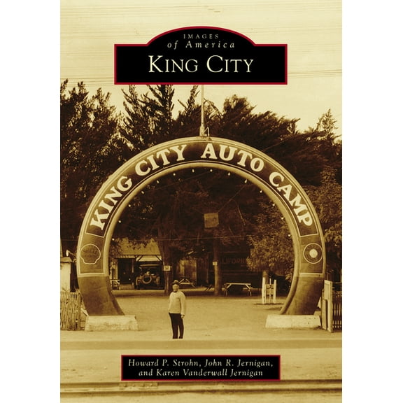 Images of America King City, (Paperback)